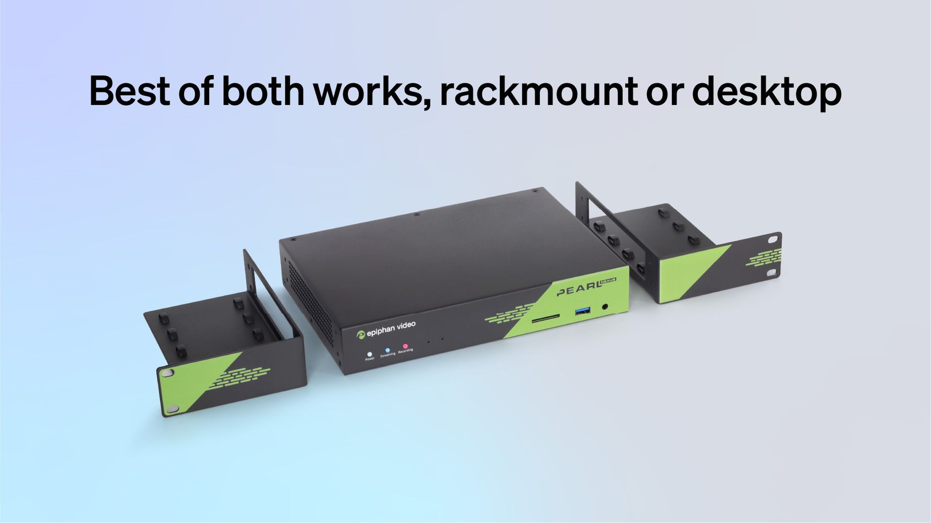 Pearl Nexus - best of both works, rackmount or desktop